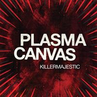 Plasma Canvas - Killermajestic vinyl cover