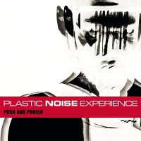 Plastic Noise Experience - Push And Punish vinyl cover