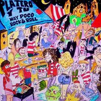 Platero y T - Hay Poco Rock N Roll vinyl cover