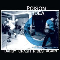 Poison Idea - Darby Crash Rides Again (2024 Remaster) vinyl cover