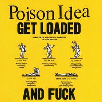 Poison Idea - Get Loaded And Fuck vinyl cover