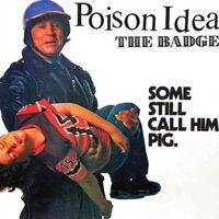 Poison Idea - The Badge