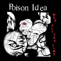 Poison Idea - War All The Time vinyl cover