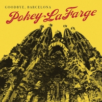Pokey Lafarge - Goodbye, Barcelona vinyl cover