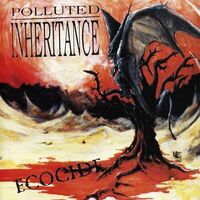 Polluted Inheritance - Ecocide