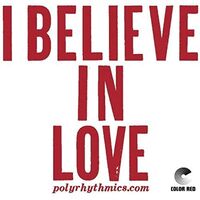 Polyrhythmics - I Believe In Love vinyl cover
