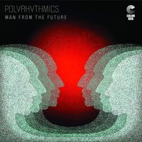 Polyrhythmics - Man From The Future vinyl cover
