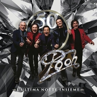 Pooh - Pooh 50: L'ultima Notte Insieme vinyl cover