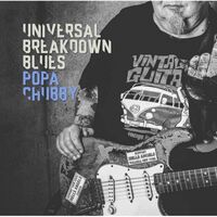 Popa Chubby - Universal Breakdown Blues vinyl cover