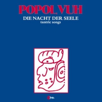 Popol Vuh - Die Nacht Der Seele vinyl cover
