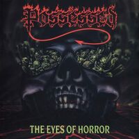 Possessed - The Eyes Of Horror 2019  Black vinyl cover