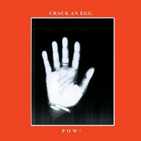 Pow - Crack An Egg vinyl cover