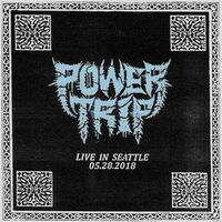 Power Trip - Live In Seattle 05.28.2018 (Black & Red Splatter) vinyl cover