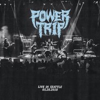 Power Trip - Live In Seattle vinyl cover