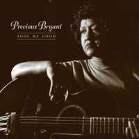 Precious Bryant - Fool Me Good vinyl cover