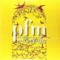 Premiata Forneria Marconi - Marconi Bakery 1973-1975 vinyl cover