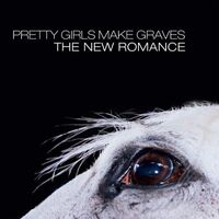Pretty Girls Make Graves - The New Romance (Opaque White) vinyl cover