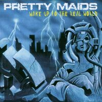 Pretty Maids - Wake Up To The Real World vinyl cover