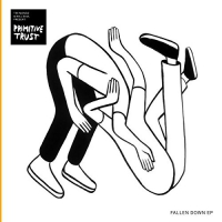 Primitive Trust - Fallen Down vinyl cover