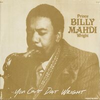 Prince Billy Mahdi Wright - You Got Dat Wright vinyl cover