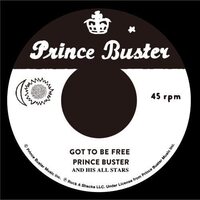 Prince Buster - Got To Be Free / Black Soul vinyl cover