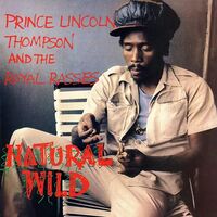 Prince Lincoln Thompson - Natural Wild vinyl cover