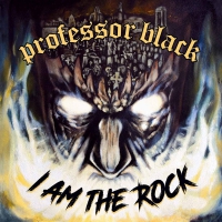 Professor Black - I Am The Rock vinyl cover