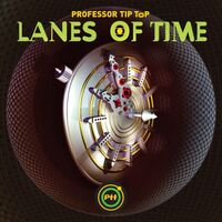 Professor Tip Top - Lanes Of Time vinyl cover