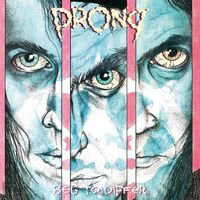 Prong - Beg To Differ vinyl cover