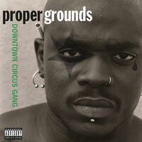 Proper Grounds - Downtown Circus Gang (Limited Translucent Green) vinyl cover