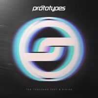 Prototypes - Ten Thousand Feet & Rising vinyl cover