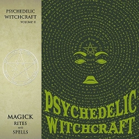 Psychedelic Witchcraft - Magick Rites And Spells vinyl cover