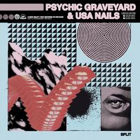 Psychic Graveyard And Usa Nails - Split Random vinyl cover