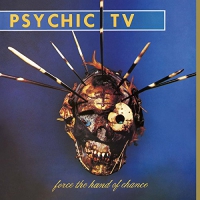 Psychic Tv - Force The Hand Of Chance vinyl cover