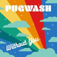 Pugwash - Without You vinyl cover