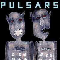 Pulsars - Pulsars vinyl cover