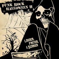 Punk Rock Halloween Ii - Louder Faster & Scarier - Punk Rock Halloween Ii - Louder Faster & Scarier / Various vinyl cover