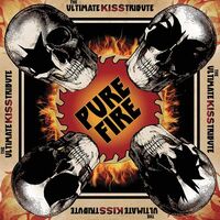 Pure Fire - Ultimate Kiss Tribute / Various - Pure Fire - Ultimate Kiss Tribute vinyl cover
