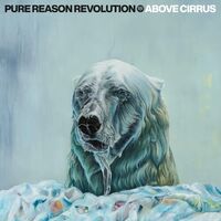 Pure Reason Revolution - Above Cirrus       Explicit Lyrics