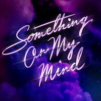 Purple Disco Machine - Something On My Mind  vinyl cover