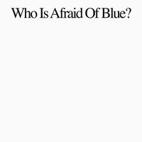 Purr - Who Is Afraid Of Blue? vinyl cover