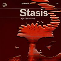 Pye Corner Audio - Stasis vinyl cover