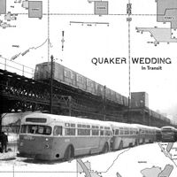 Quaker Wedding - In Transit vinyl cover