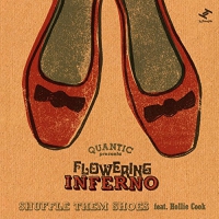 Quantic Presenta Flowering Inferno - Shuffle Them Shoes Feat. Hollie Cook vinyl cover