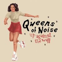 Queens Of Noise - Up Against The Wall / Victimized vinyl cover