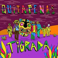 Quitapenas - Tigrada vinyl cover