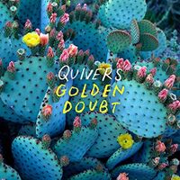 Quivers - Golden Doubt vinyl cover