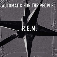 R.e.m. - Automatic For The People 25Th Anniversary vinyl cover