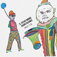 R. Stevie Moore / Jason Falkner - Make It Be vinyl cover