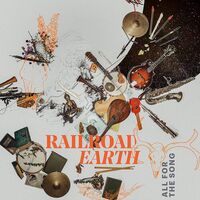 Railroad Earth - All For The Song